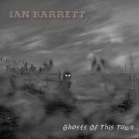 Ian Barrett - Ghosts Of This Town (2023) MP3