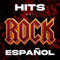 VA - Hits Del Rock Espa&#241;ol (2023) MP3