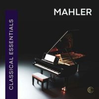 VA - Classical Essentials: Mahler (2023) MP3