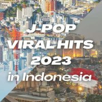 VA - J-POP Viral Hits 2023 in Indonesia (2023) MP3