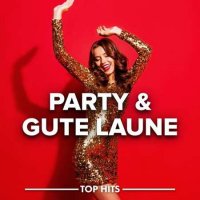 VA - Party & Gute Laune Hits (2023) MP3