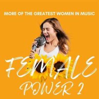VA - Female Power 2 - More of the Greatest Women in Music (2023) MP3