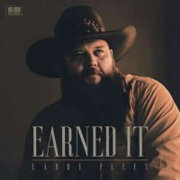 Larry Fleet - Earned It (2023) MP3