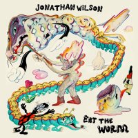 Jonathan Wilson - Eat the Worm (2023) MP3