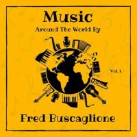 Fred Buscaglione - Music around the World by Fred Buscaglione, Vol. 1 (2023) MP3
