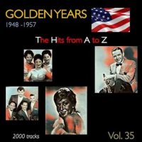 VA - Golden Years 1948-1957  The Hits from A to Z [Vol. 35] (2023) MP3