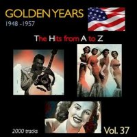 VA - Golden Years 1948-1957  The Hits from A to Z [Vol. 37] (2023) MP3