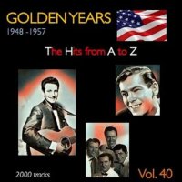 VA - Golden Years 1948-1957  The Hits from A to Z [Vol. 40] (2023) MP3