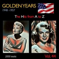 VA - Golden Years 1948-1957  The Hits from A to Z [Vol. 44] (2023) MP3