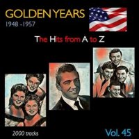VA - Golden Years 1948-1957  The Hits from A to Z [Vol. 45] (2023) MP3