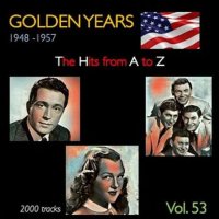 VA - Golden Years 1948-1957  The Hits from A to Z [Vol. 53] (2023) MP3