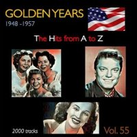 VA - Golden Years 1948-1957 · The Hits from A to Z [Vol. 55] (2023) MP3