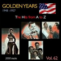 VA - Golden Years 1948-1957  The Hits from A to Z [Vol. 62] (2023) MP3