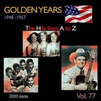 VA - Golden Years 1948-1957  The Hits from A to Z [Vol. 77] (2023) MP3