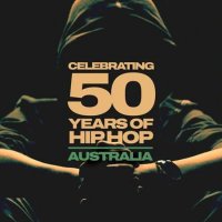 VA - Celebrating 50 years of Hip Hop - Australia (2023) MP3