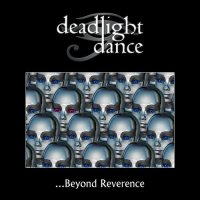 Deadlight Dance - ...Beyond Reverence (2023) MP3