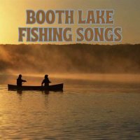 VA - Booth Lake Fishing Songs (2023) MP3