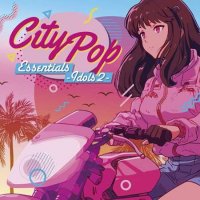 VA - City Pop Essentials ~ Idols 2 ~ (2023) MP3