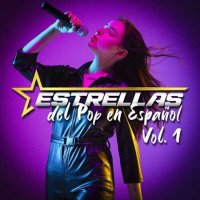 VA - Estrellas Del Pop En Espa&#241;ol Vol. 1 (2023) MP3