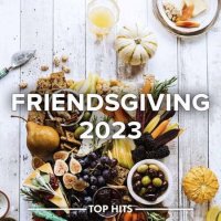 VA - Friendsgiving (2023) MP3