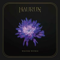 Haurun - Wilting Within (2023) MP3