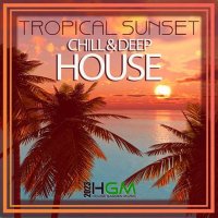 VA - Tropical Sunset: Deep And Chill House Mix (2023) MP3