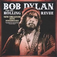 Bob Dylan And The Rolling Thunder Revue - New Orleans 1976 Soundboard (2023) MP3
