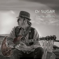 Dr Sugar - These Words (2023) MP3