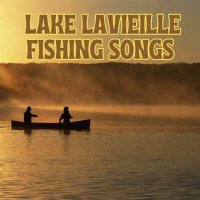 VA - Lake Lavieille Fishing Songs (2023) MP3