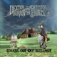 Dexter Duran And The Port City Sound - Circus Out Of Balance (2023) MP3