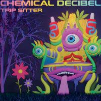 Trip Sitter - Chemical Decibel (2023) MP3