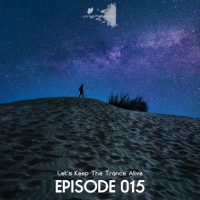 VA - Episode: Let's Keep the Trance Alive [15] (2023) MP3