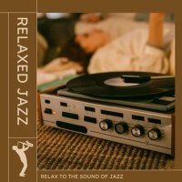 VA - Relaxed Jazz (2023) MP3