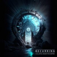 Collapse Under the Empire - Recurring (2023) MP3