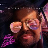 Valley Lights - Two Lane Highway (2023) MP3
