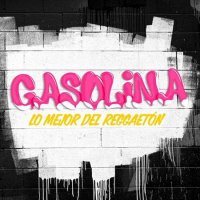 VA - Gasolina! Lo Mejor Del Reggaet&#243;n (2023) MP3