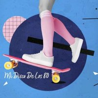VA - Mi Disco De Los 80 (2023) MP3