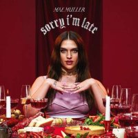 Mae Muller - Sorry I'm Late... Again (2023) MP3