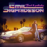 Emil Sigfridsson - Back To Yesterday (2023) MP3
