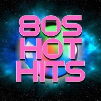 VA - 80s Hot Hits (2023) MP3