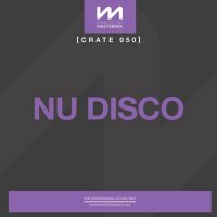 VA - Mastermix Crate 050 - Nu Disco (2023) MP3