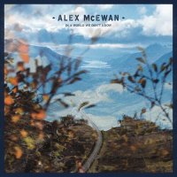 Alex McEwan - In A World We Don't Know (2023) MP3