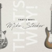 Mike Stocker - That's Why (2023) MP3