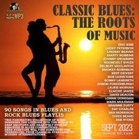 VA - Classic Blues: The Roots Of Music (2023) MP3