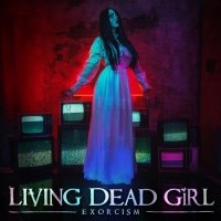 Living Dead Girl - Exorcism [Deluxe Edition] (2021/2023) MP3
