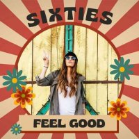 VA - Sixties Feel Good (2023) MP3