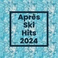 VA - Apr&#232;s Ski Hits 2024 (2023) MP3