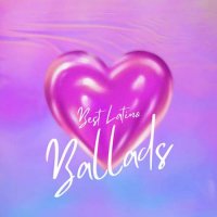 VA - Best Latino Ballads (2023) MP3