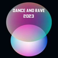 VA - Dance And Rave (2023) MP3