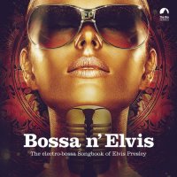 VA - Bossa n' Elvis (2023) MP3